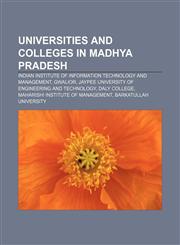 Universities and colleges in Madhya Pradesh Indian Institute of Information Technology and Management, Gwalior,1155975901,9781155975900