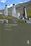 The Caucasus - An Introduction,0415486602,9780415486606