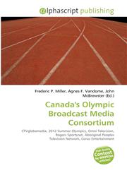 Canada's Olympic Broadcast Media Consortium,6132808361,9786132808363