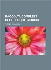 Raccolta Complete Delle Poesie Giocose,1153537613,9781153537612