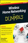 Wireless Home Networking for Dummies 4th Edition,0470877251,9780470877258