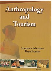 Anthropology and Tourism,8183875467,9788183875462