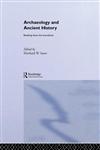 Archaeology and Ancient History: Breaking down the Boundaries,0415301998,9780415301992