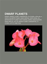 Dwarf planets Ceres, Dwarf planet candidates, Plutoids, 2 Pallas, 4 Vesta, Giuseppe Piazzi, 20000 Varuna, 28978 Ixion,1157682898,9781157682899