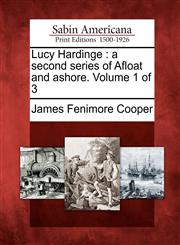 Lucy Hardinge a second series of Afloat and ashore. Volume 1 of 3,1275847706,9781275847705