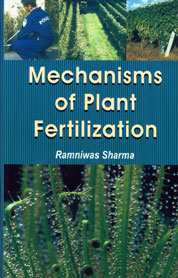 Mechanisms of Plant Fertilization 1st Edition,8176221600,9788176221603