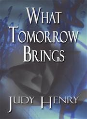 What Tomorrow Brings,1627098178,9781627098175
