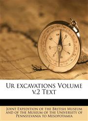 Ur excavations Volume v.2 Text,117208663X,9781172086634