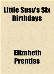Little Susy's Six Birthdays,1154480895,9781154480894