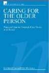 Caring for the Older Person Practical Care in Hospital, Care Home or at Home (Wiley Series in Nursing),0470025638,9780470025635