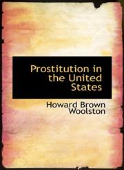 Prostitution in the United States,1116912511,9781116912517