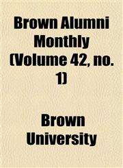 Brown Alumni Monthly (Volume 42, no. 1),115464569X,9781154645699