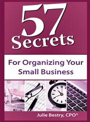 57 Secrets for Organizing Your Small Business,1610380215,9781610380218