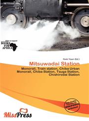 Mitsuwadai Station,6139813751,9786139813759