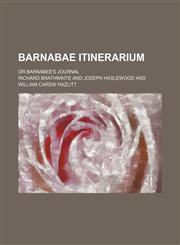 Barnabae itinerarium; or Barnabee's journal,1154372960,9781154372960