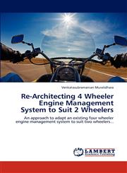 Re-Architecting 4 Wheeler Engine Management System to Suit 2 Wheelers,3847303414,9783847303411