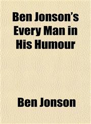 Ben Jonson's Every Man in His Humour,1151913782,9781151913784