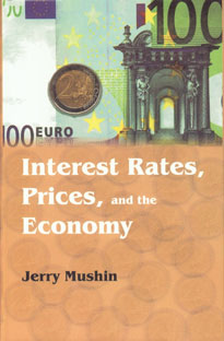 Interest Rates, Prices, and the Economy,8172335768,9788172335762