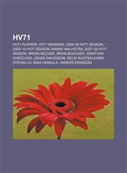 HV71 HV71 players, HV71 seasons, 2008-09 HV71 season, 2009-10 HV71 season, Manny Malhotra, 2007-08 HV71 season, Bryan McCabe, Brian Boucher,1233060260,9781233060269