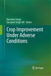 Crop Improvement Under Adverse Conditions,1461446325,9781461446323