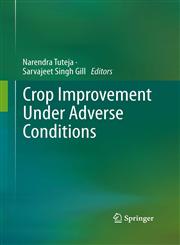 Crop Improvement Under Adverse Conditions,1461446325,9781461446323