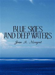 Blue Skies and Deep Waters,1607496305,9781607496304