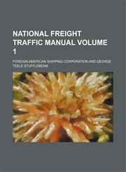 National freight traffic manual Volume 1,1130460029,9781130460025