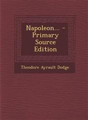 Napoleon... - Primary Source Edition,1293379247,9781293379240