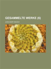 Gesammelte Werke (6 ),1234055783,9781234055783