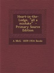 Heart-In-The-Lodge, All a Mistake,1287589626,9781287589624