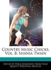 Country Music Chicks, Vol. 8 Shania Twain,1170701671,9781170701676