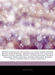 Articles On Munda Languages, including Ol Chiki Script, Varang Kshiti, Sora Sompeng, Santali Language, Ho Language, Kharia People, Korku People, Gutob Language, Kharia Language, Sora Language, Korku Language, Kodaku People, Korwa People,1244491861,9781244491861