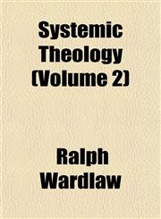 Systemic Theology (Volume 2),1152042629,9781152042629