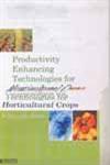 Productivity Enhancing Technologies for Horticultural Crops,8172336721,9788172336721