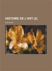 Histoire de L'Art (2 ),1153553694,9781153553698