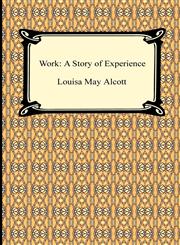 Work A Story of Experience,1420933280,9781420933284