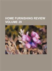 Home furnishing review Volume 29,1236448952,9781236448958