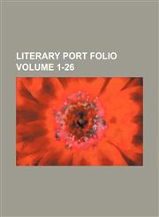 Literary port folio Volume 1-26,1231235209,9781231235201