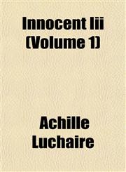 Innocent Iii (Volume 1),1152839799,9781152839793