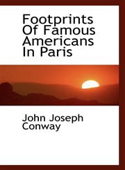 Footprints Of Famous Americans In Paris,1115546368,9781115546362