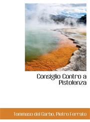 Consiglio Contro a Pistolenza,1110145225,9781110145225