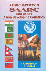 Trade Between SAARC and Other Asian Developing Countries 1st Edition,8186771077,9788186771075