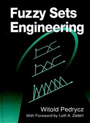 Fuzzy Sets Engineering,0849394023,9780849394027