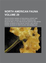 North American fauna Volume 29,1153060175,9781153060172