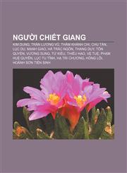 Người Chiết Giang Kim Dung, Trần Lương Vũ, Thẩm Khánh Chi, Chu Tấn, Lục Du, Mạnh Giao, Hà Trác Ngôn, Thang Duy, Tôn Quyền, Vương Sung, Từ Kiều,1233875728,9781233875726