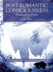 Post-Romantic Consciousness Dickens To Plath,1137018224,9781137018229