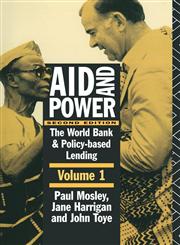 Aid and Power - Vol 1 The World Bank and Policy Based Lending 2nd Edition,041513210X,9780415132107