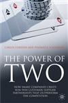 The Power of Two How Smart Companies Create Win-Win Customer-Supplier Partnerships That Outperform the Competition,0230218881,9780230218888