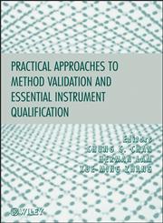 Practical Approaches to Method Validation and Essential Instrument Qualification,0470121947,9780470121948