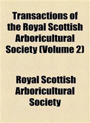 Transactions of the Royal Scottish Arboricultural Society (Volume 2),1155127889,9781155127880